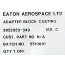 Eaton Aerospace 3022053-349 Adapter Block Casting